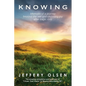 Knowing: Memoirs of a journey beyond the veil and choosing joy after tragic loss. - Paperback