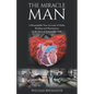 The Miracle Man: A Remarkable True Account of Faith, Healing and Restoration in the Face of Impossible Odds - Paperback