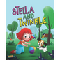 Stella and Twinkle: Children's Book About A Girl and her Puppy. A Cute Bedtime Story to Teach a Child about Taking care of Pets - Beautifu - Paperback