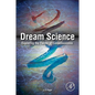 Dream Science: Exploring the Forms of Consciousness - Hardcover