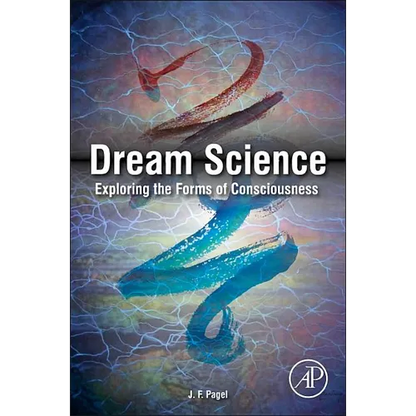 Dream Science: Exploring the Forms of Consciousness - Hardcover