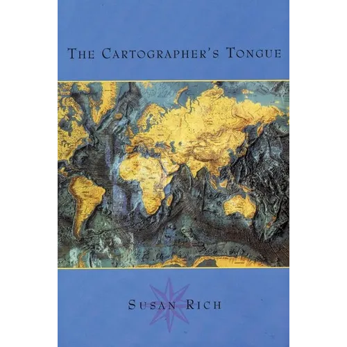 The Cartographer's Tongue: Poems of the World - Paperback