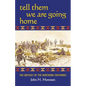 Tell Them We Are Going Home: The Odyssey of the Northern Cheyennes - Paperback