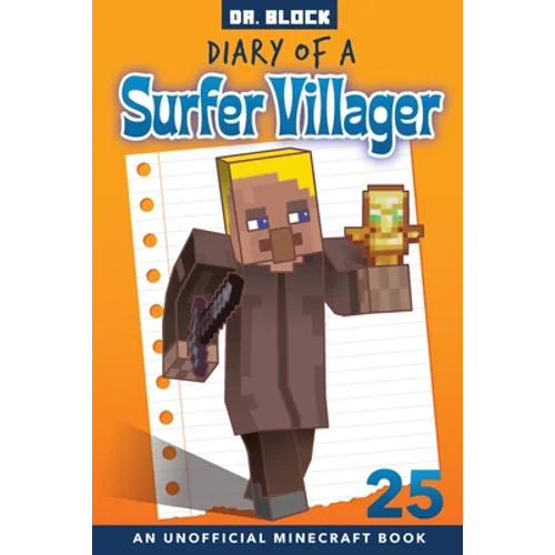 Diary of a Surfer Villager, Book 25: an unofficial Minecraft book - Paperback
