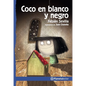 Coco En Blanco Y Negro / Coco in Black and White - Paperback