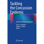 Tackling the Concussion Epidemic: A Bench to Bedside Approach - Paperback