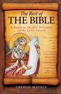 The Rest of the Bible: A Guide to the Old Testament of the Early Church - Paperback