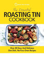 The Essential Roasting Tin Cookbook: Over 80 Easy And Delicious One Dish, No-Fuss Oven Recipes - Paperback