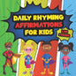 Daily Affirmations For Kids: 28 Positive Rhyming Affirmation Poems For Kids And Toddlers Poems For The Very Young - Paperback