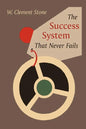 The Success System That Never Fails - Paperback