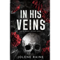 In His Veins: A Dark, Brothers' Best Friend Romance - Paperback