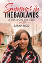 Summer in the Badlands: A Girl, a City, and a Life - Paperback
