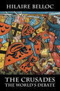 The Crusades: The World's Debate - Paperback