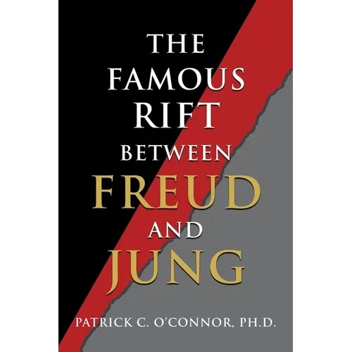The Famous Rift Between Freud and Jung - Paperback