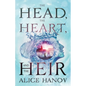 The Head, the Heart, and the Heir - Paperback
