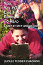 You, Yes You, Can Teach Someone to Read: A Step by Step How-To Book - Paperback