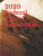 2020 Federal Travel Regulation - Paperback