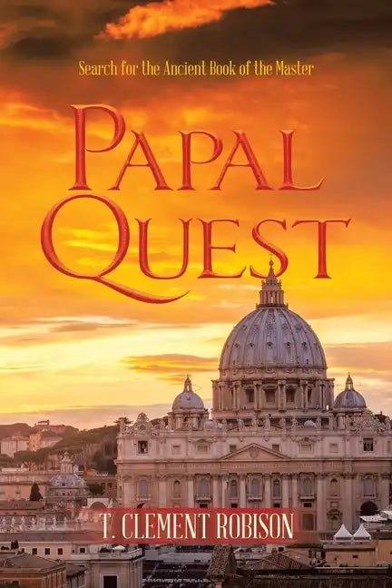 Papal Quest: Search for the Ancient Book of the Master - Paperback