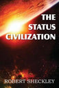 The Status Civilization - Paperback