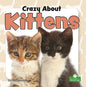 Crazy about Kittens - Paperback
