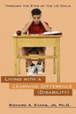 Living with a Learning Difference (Disability): Through the Eyes of the LD Child - Paperback