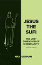 Jesus the Sufi: The Lost Dimension of Christianity - Second Edition - Paperback