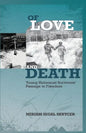 Of Love and Death: Young Holocaust Survivors' Passage to Freedom - Paperback