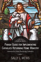 Parish Guide for Implementing Catholics Returning Home Ministry: Outreach to Non-Practicing Catholics - Paperback