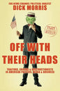 Off with Their Heads: Traitors, Crooks, and Obstructionists in American Politics, Media, and Business - Paperback