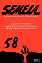 Semeia 58: Discursive Formations, Ascetic Piety and the Interpretation of Early Christian Literature, Part II - Paperback