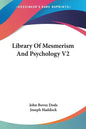 Library Of Mesmerism And Psychology V2 - Paperback