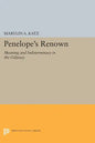Penelope's Renown: Meaning and Indeterminacy in the Odyssey - Paperback