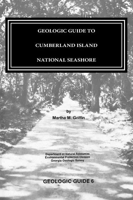 GEOLOGIC GUIDE to CUMBERLAND ISLAND NATIONAL SEASHORE - Paperback
