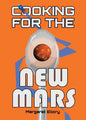 Cooking for the New Mars - Paperback