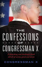 The Confessions of Congressman X - Paperback