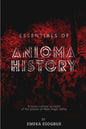 Essentials of Anioma History: A socio-cultural account of the people of West Niger Valley - Paperback