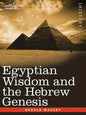 Egyptian Wisdom and the Hebrew Genesis - Paperback