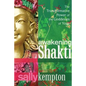 Awakening Shakti: The Transformative Power of the Goddesses of Yoga - Paperback