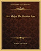 Ursa Major the Greater Bear - Paperback