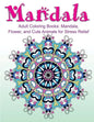 Adult Coloring Books: Mandala, Flower, and Cute Animals for Stress Relief - Paperback