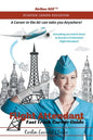 Flight Attendant Fast Track Career Guide - Paperback