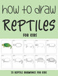 How to Draw Reptiles for Kids - Paperback