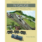 Making a Start in N Gauge Railway Modelling - Paperback