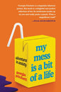 My Mess Is a Bit of a Life: Adventures in Anxiety - Paperback