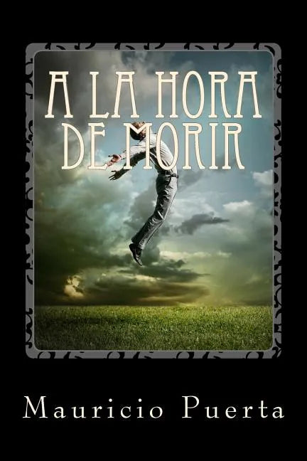 A la Hora de Morir - Paperback