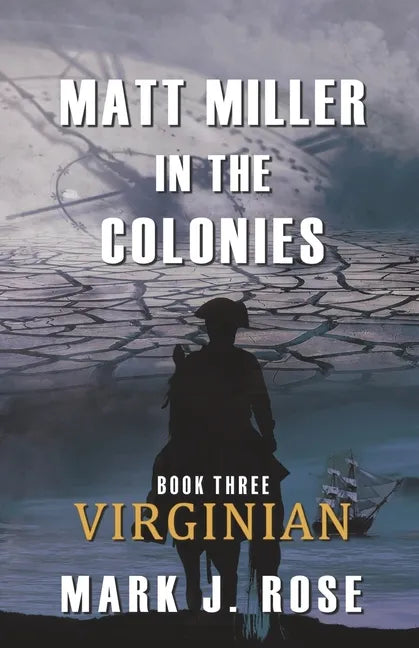 Matt Miller in the Colonies: Book Three: Virginian - Paperback