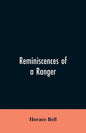 Reminiscences of a Ranger: Or, Early Times in Southern California - Paperback