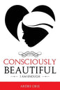 Consciously Beautiful: I Am Enough - Paperback