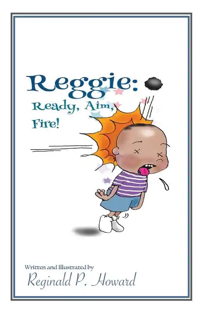 Reggie: Ready, Aim, Fire! - Paperback
