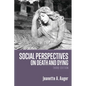 Social Perspectives on Death and Dying - Paperback